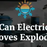 Can an Electric Stove Explode