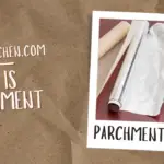What is Parchment Paper