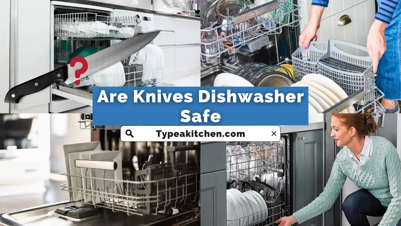 Are Knives Dishwasher Safe