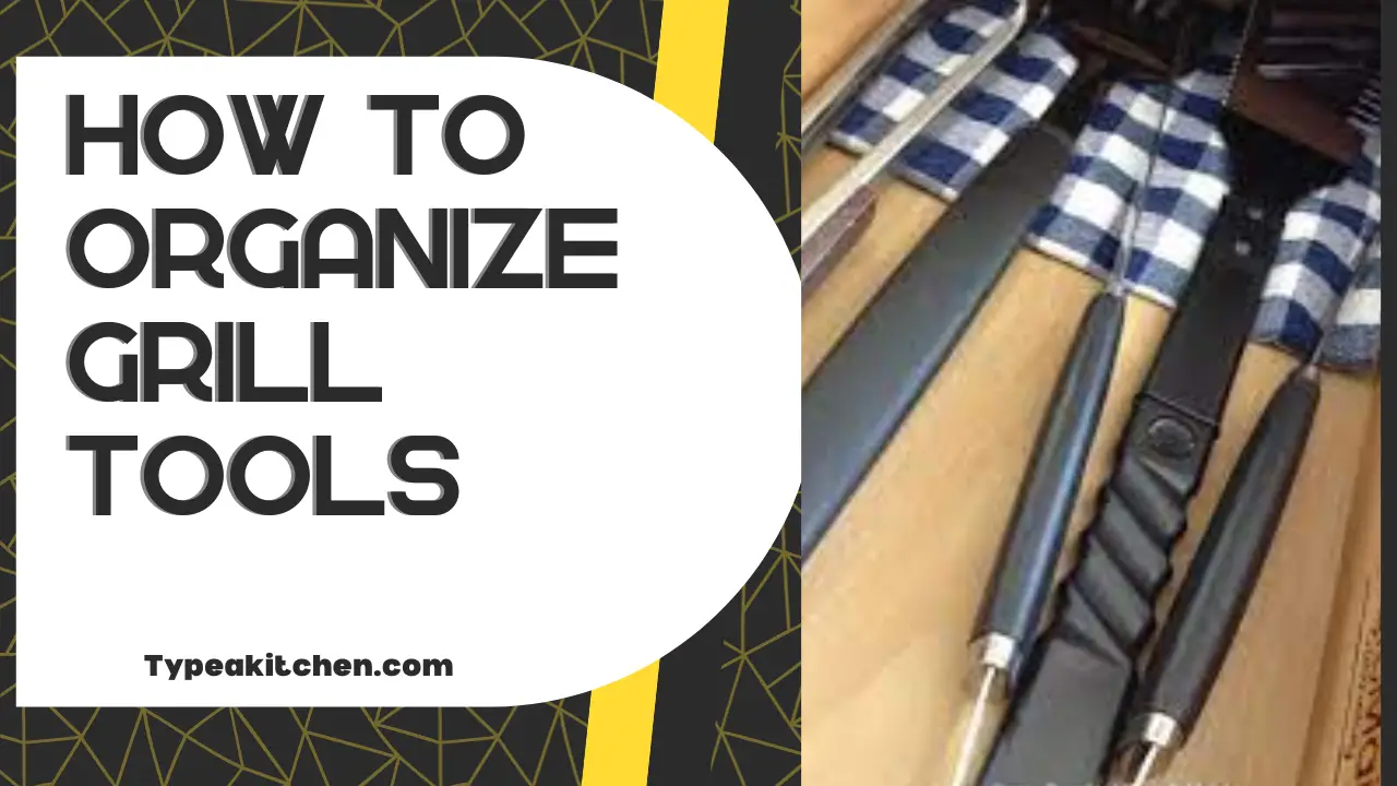 How to organize grill tools