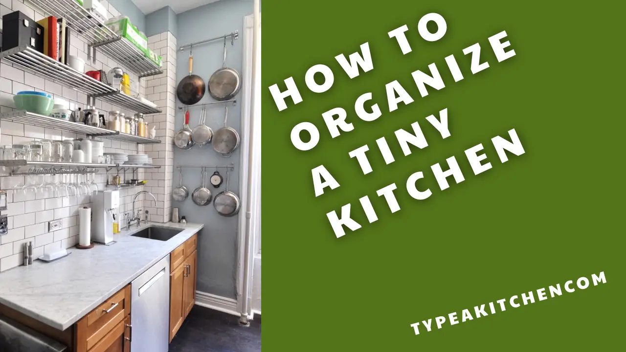 How to organize a tiny kitchen