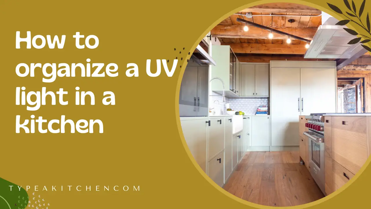 How to organize a UV light in a kitchen